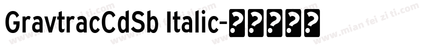 GravtracCdSb Italic字体转换